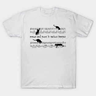 Purrs and Meows In Various Tempos T-Shirt